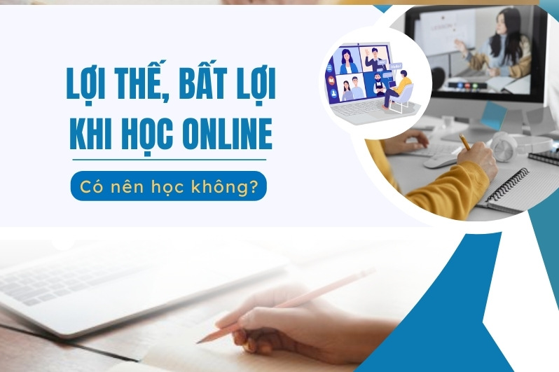 lợi ích và bất lợi của việc học online