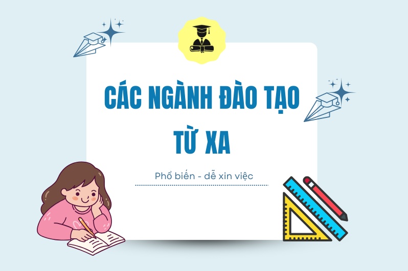 Các ngành đào tạo từ xa dễ xin việc