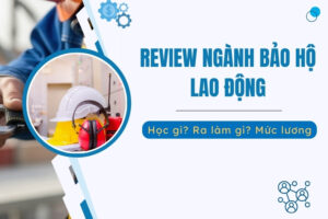 Ngành Bảo hộ lao động