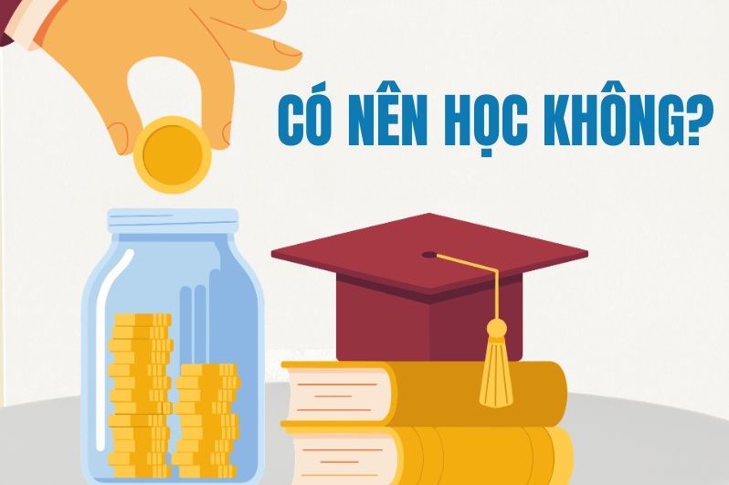 Có nên học không?